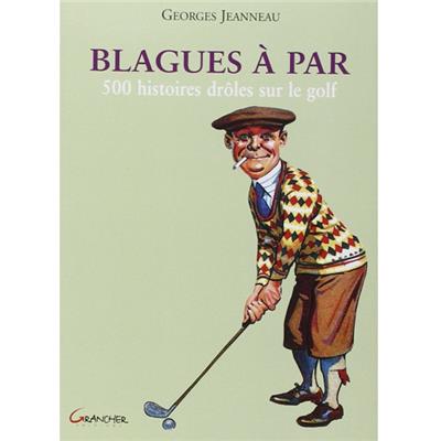 LIVRE Blagues à par - 500 histoires drôles sur le golf - Ryder Cup