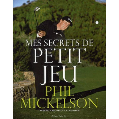 LIVRE Le Petit Jeu de Phil Michelson - Livre