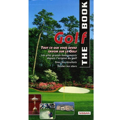 LIVRE The Golf Book Encyclopédie du golf - Livre